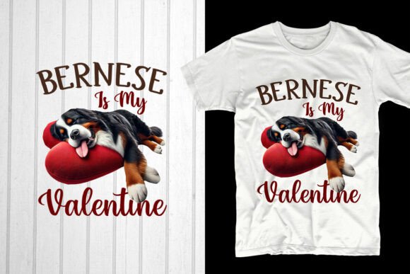 Bernese is My Valentine: A Trendy and Profitable Design for Your POD Business
